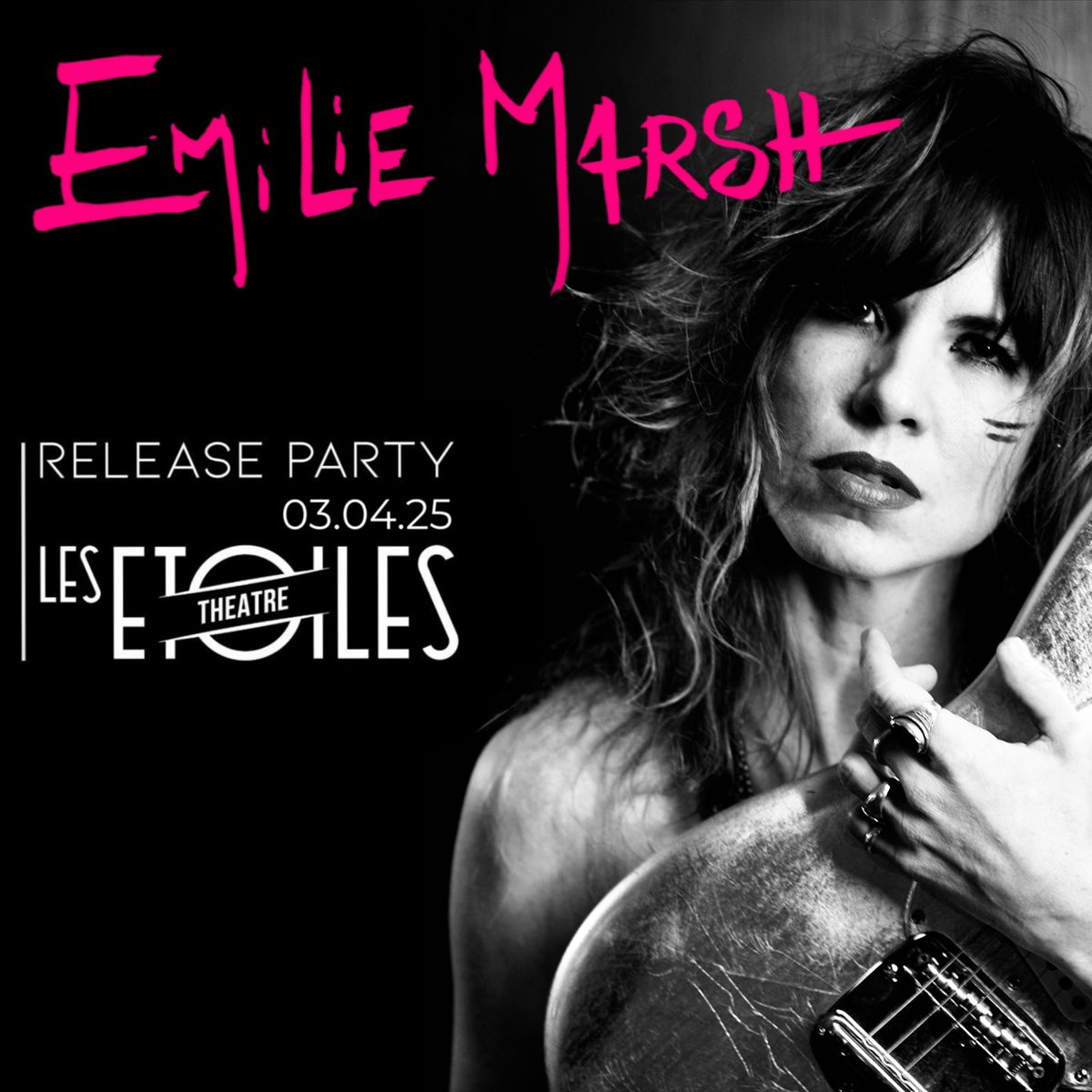 \u00c9milie Marsh : Release Party - Les \u00c9toiles