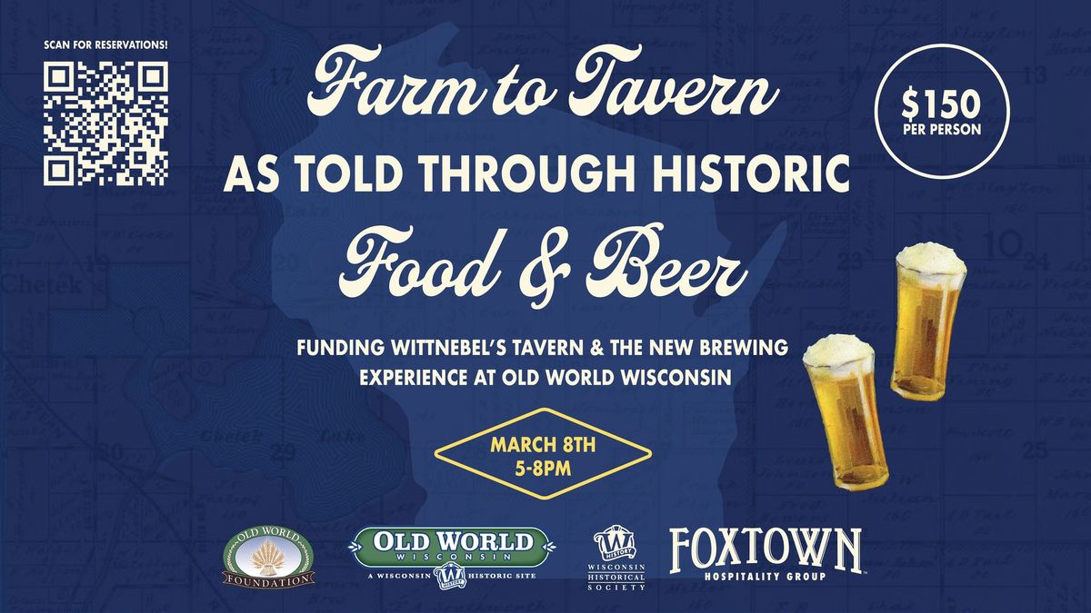 Farm to Tavern: Old World Wisconsin Beer Dinner