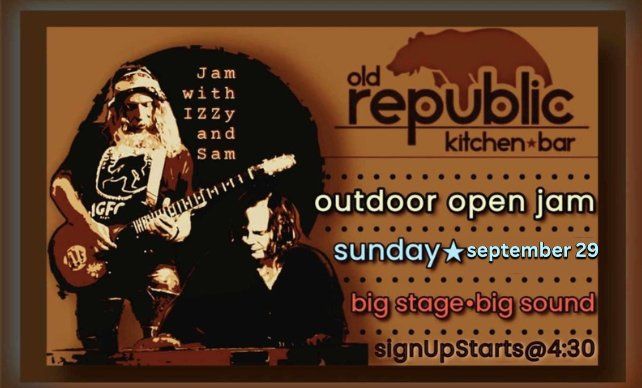 OPEN JAM NIGHT w\/ Sam & Izzy LIVE @ Old Republic \/\/ 9.29.24