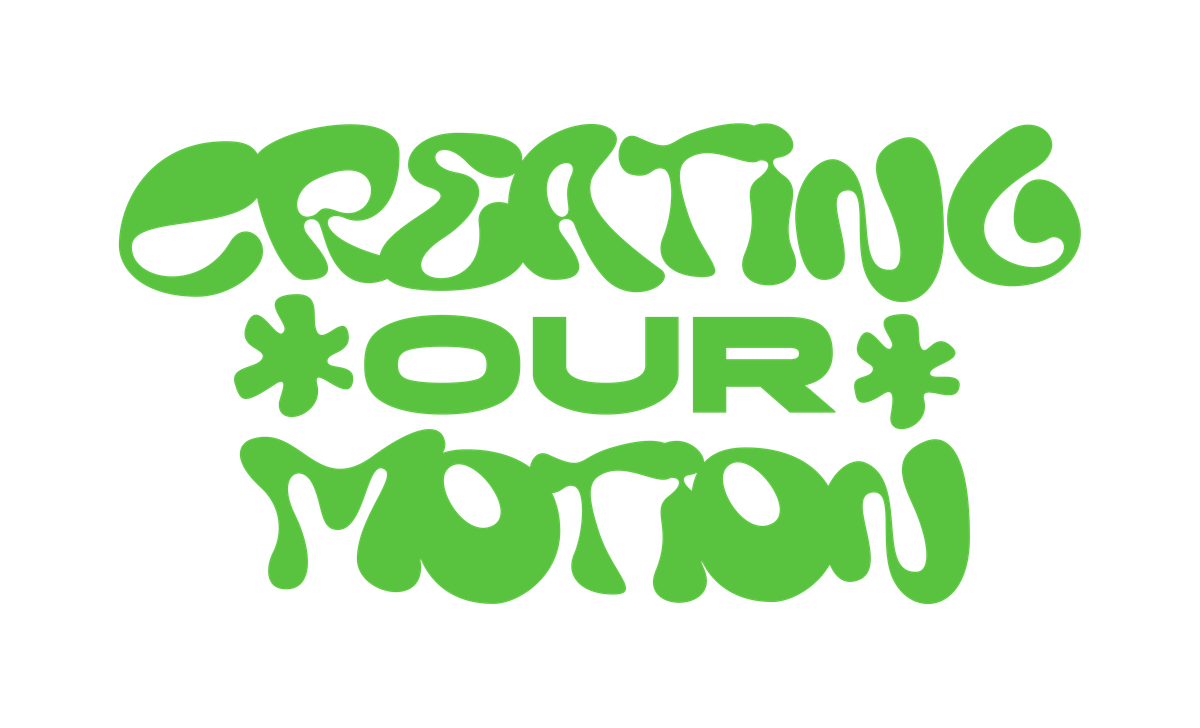 Creating OUR Motion by The CRTV Hub