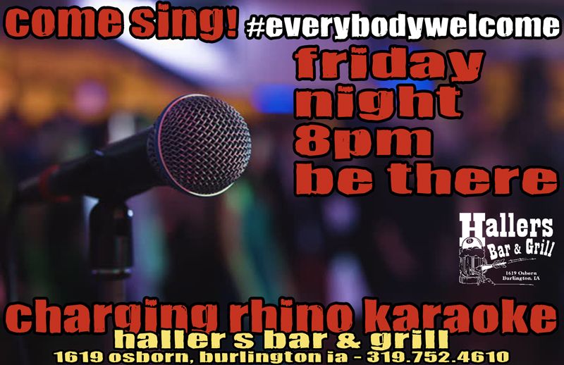 Charging Rhino FRIDAY Night KARAOKE at Hallers Bar & Grill!