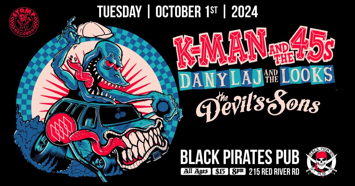 TRIPLE HEADER w\/ Kman & the 45's, Dany Laj & the Looks and The Devil's Sons (ALL AGES)