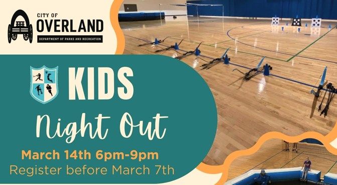 Overland Kids Night Out on 3-14