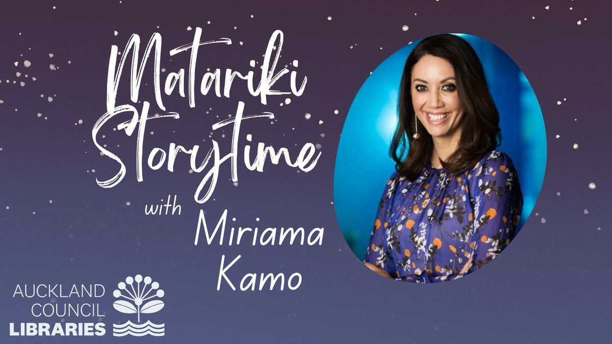 Matariki Storytime with Miriama Kamo