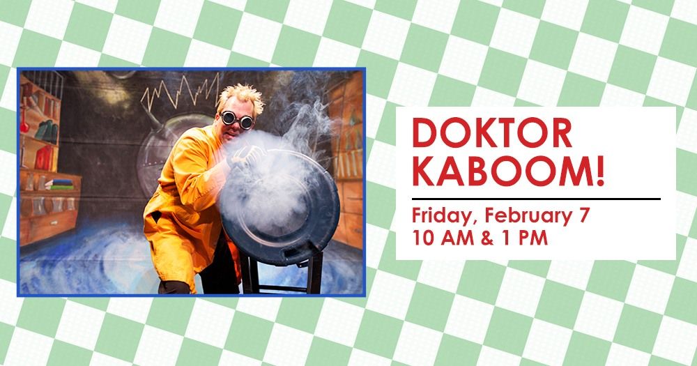 Doktor Kaboom! - Arts In Education Series