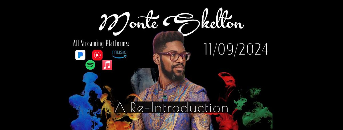 Monte Skelton: A Re-Introduction Album Release Party