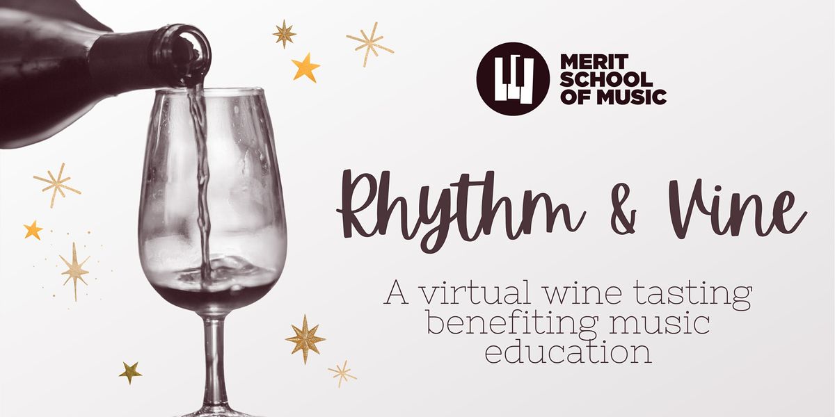 Rhythm Vine A Virtual Wine Tasting Benefiting Music Education Online 28 January 21