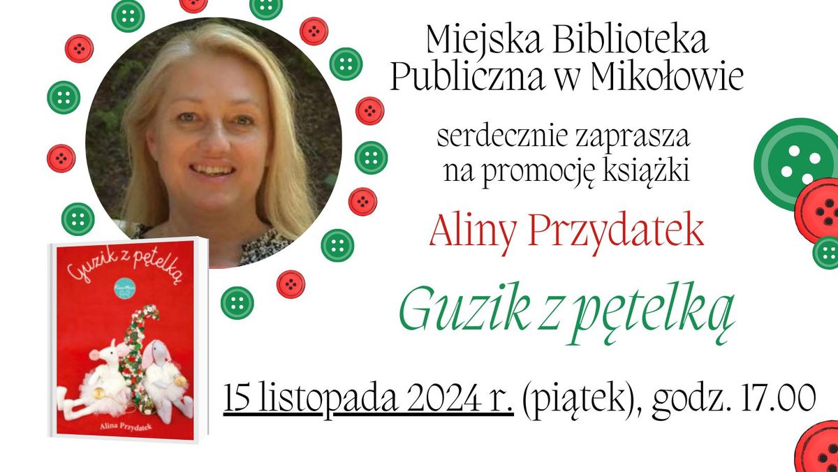 Alina Przydatek - "Guzik z p\u0119telk\u0105". Promocja ksi\u0105\u017cki