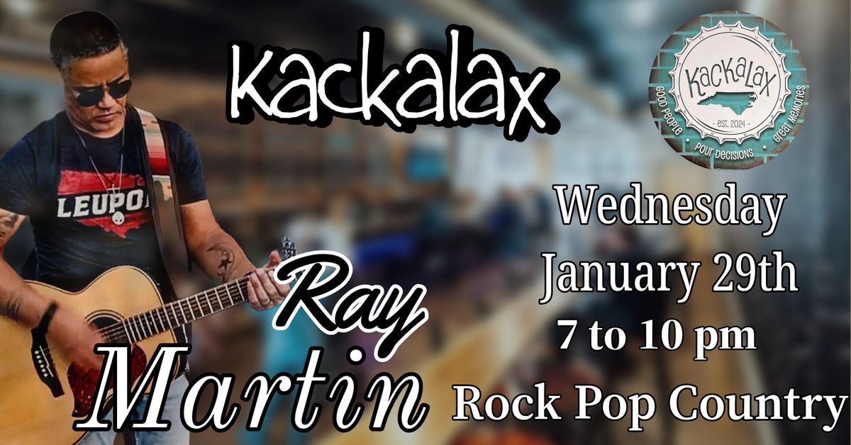 Ray Martin live at Kackalax 