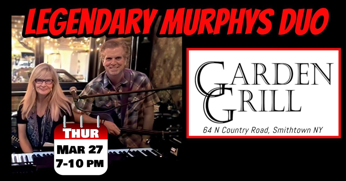 Legendary Murphys DUO at Garden Grill