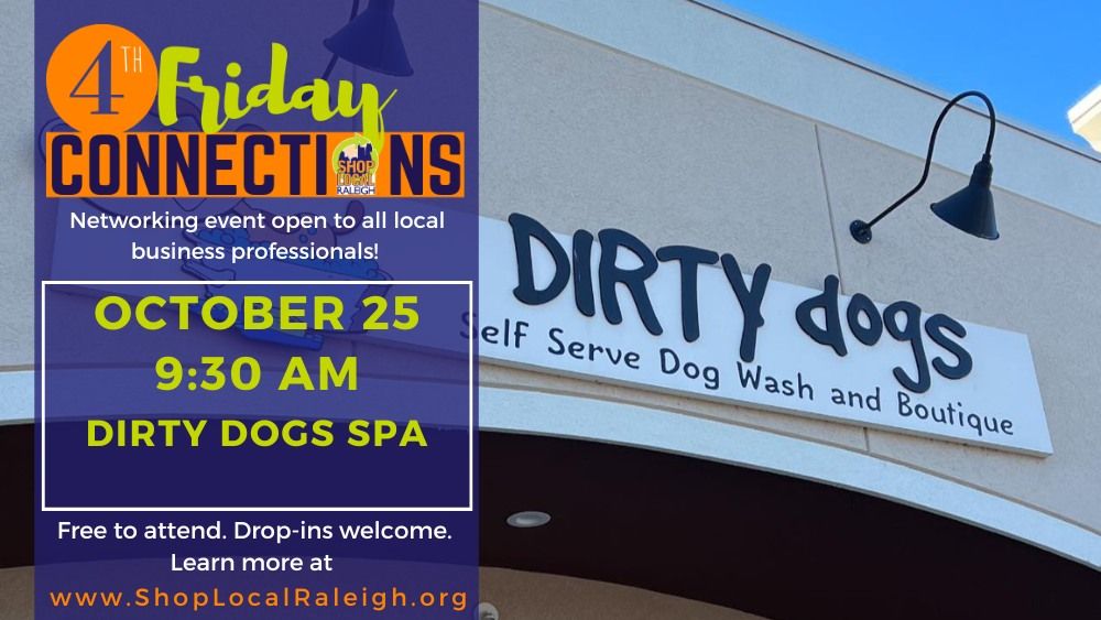 4th Friday Connections at Dirty Dogs Spa