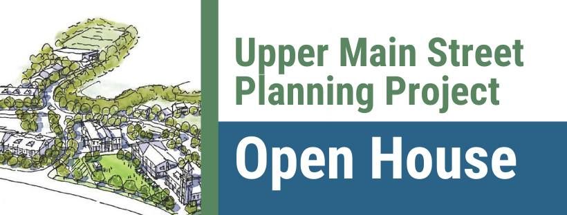 Upper Main Street Planning Project Open House