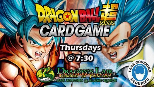 Dragon Ball Super Weekly Tournament Dragon S Lair At Alamo Ranch San Antonio 13 May 21