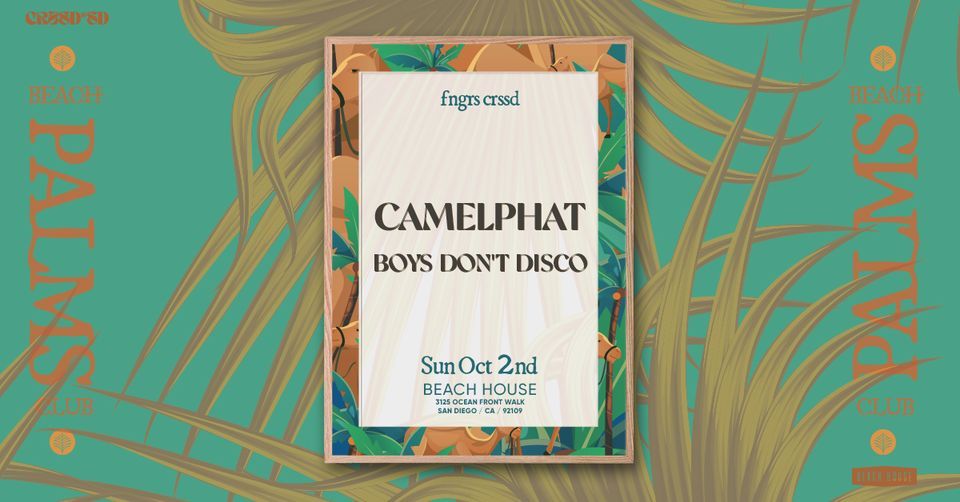 FNGRS CRSSD presents Palms Beach Club with Camelphat