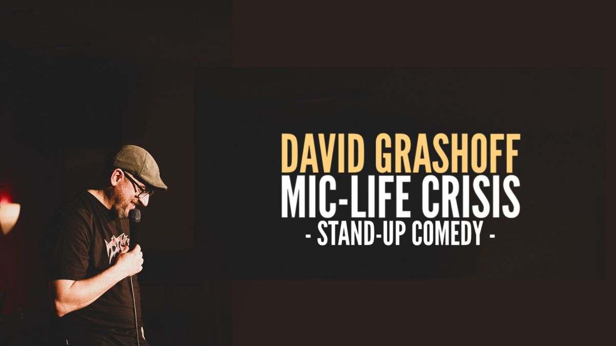 DAVID GRASHOFF \/\/ MIC-LIFE CRISIS (Wuppertal)