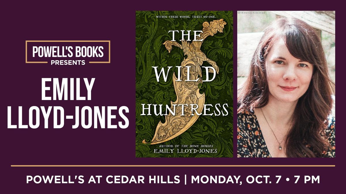 Powell's Presents: Emily Lloyd-Jones