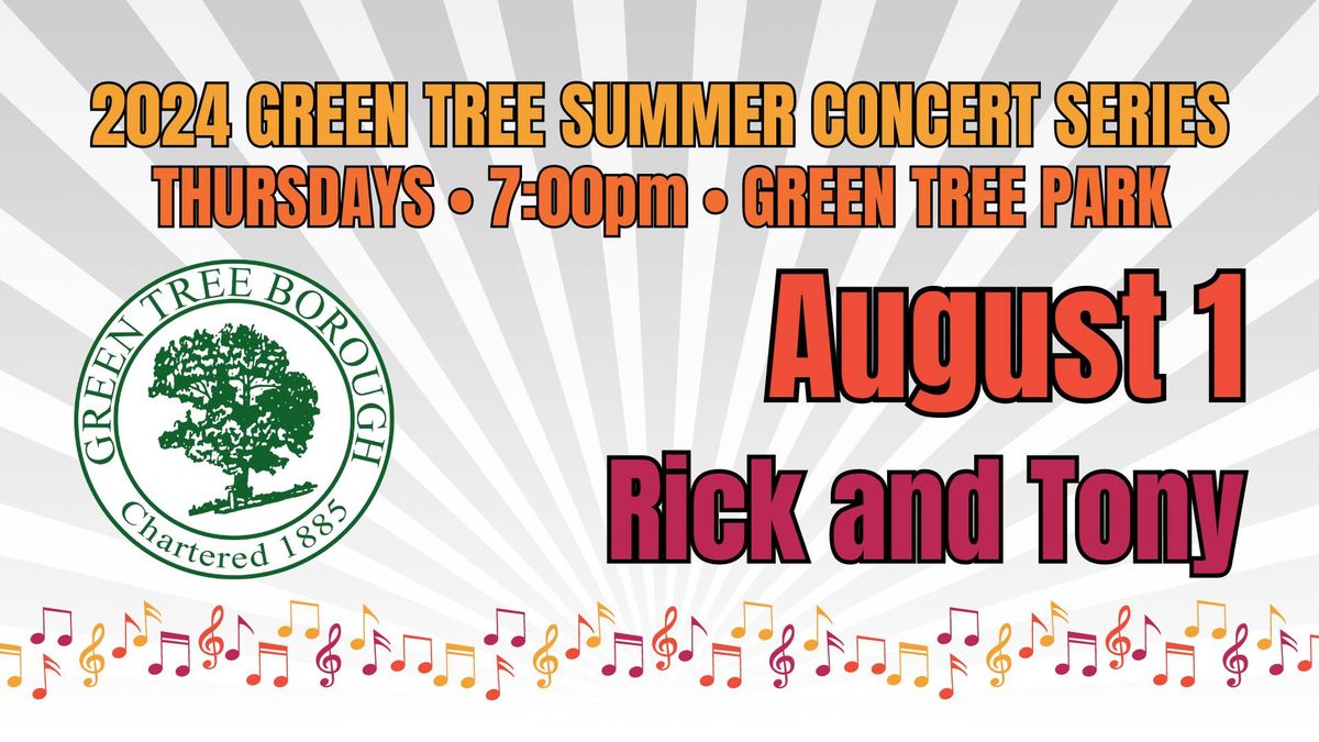 Green Tree Summer Concert Series - Rick and Tony