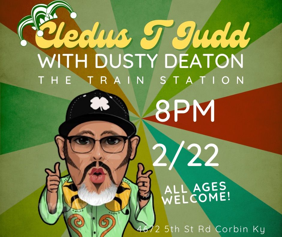 Cledus T Judd with Dusty Deaton