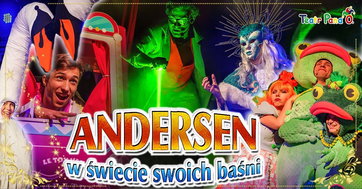 WIERUSZ\u00d3W - Andersen w \u015bwiecie swoich ba\u015bni