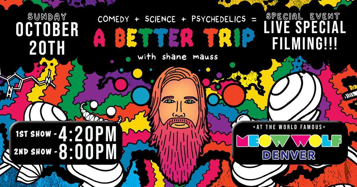 A Better Trip with Shane Mauss (Early Show)