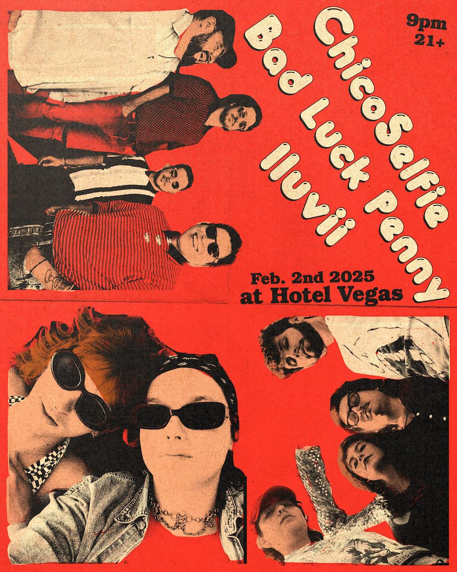 ChicoSelfie, Bad Luck Penny, lluvii at Hotel Vegas