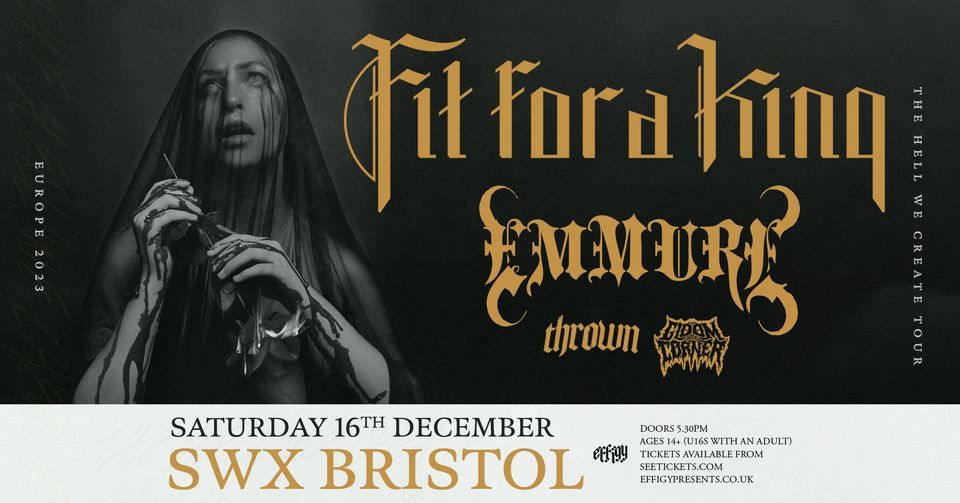 Fit For A King plus Emmure, Thrown and Gloom In The Corner at SWX, Bristol