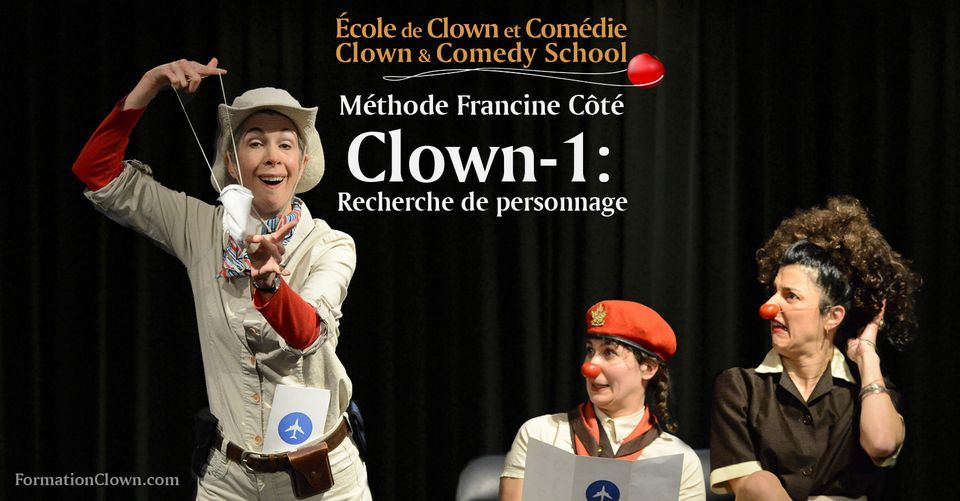 COMPLET - M\u00e9thode Francine C\u00f4t\u00e9 "Clown-1 : Recherche de Personnage"