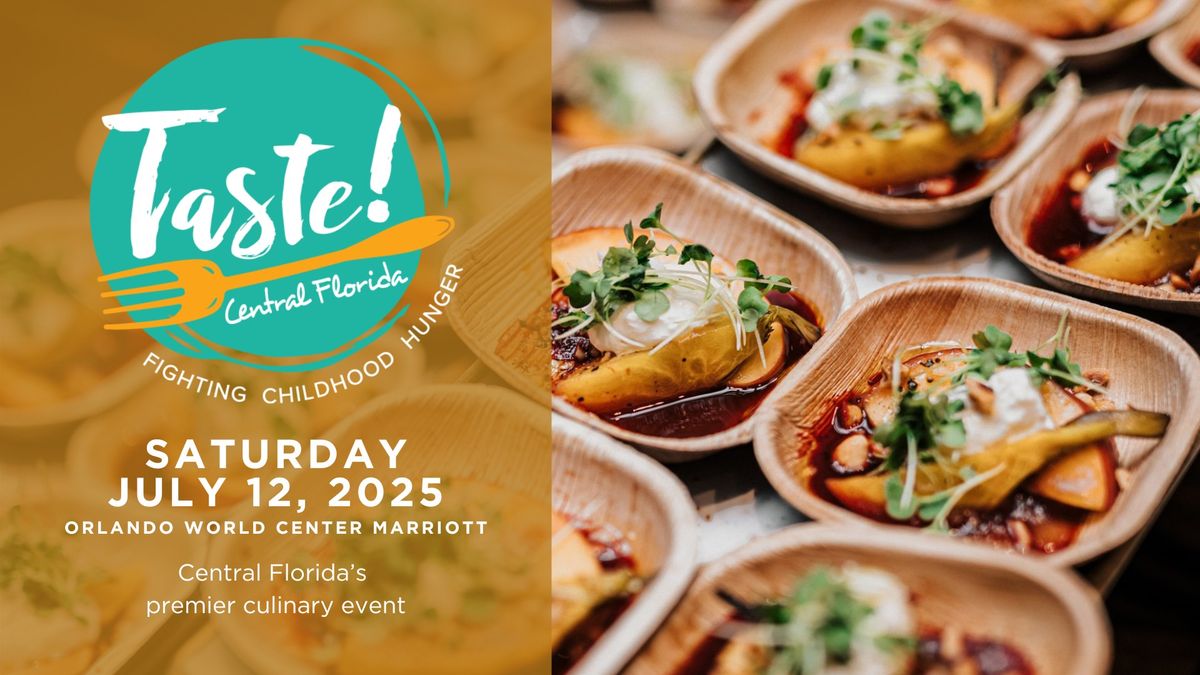 Taste! Central Florida 2025 | The Region's Premier Culinary Event