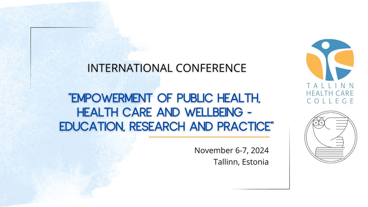 EMPOWERMENT OF PUBLIC HEALTH, HEALTH CARE AND WELLBEING - EDUCATION, RESEARCH AND PRACTICE