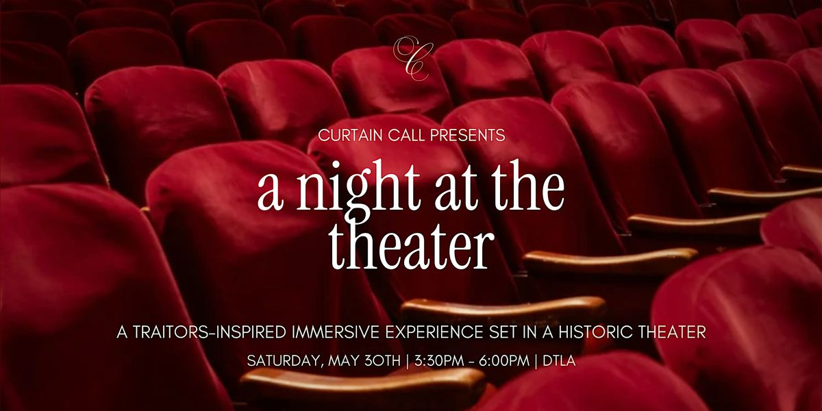 A Traitor's Game: Curtain Call - A Night in the Theater