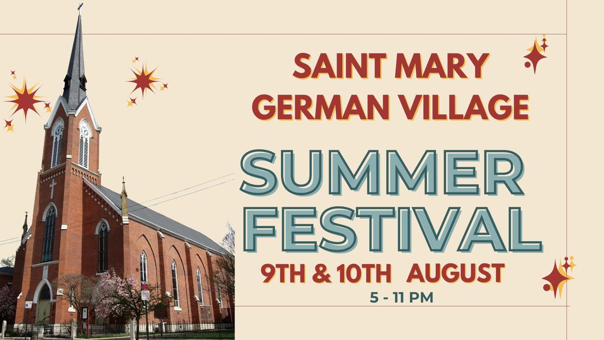Saint Mary German Village Summer Festival! 
