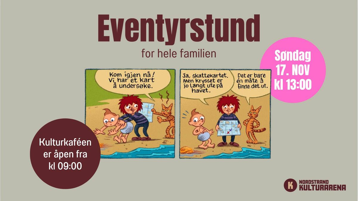 Eventyrstund for hele familien.