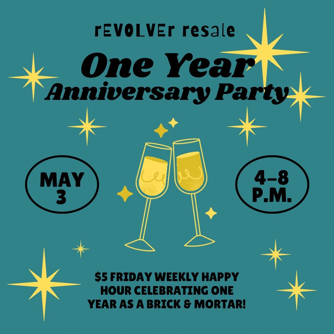 rEVOLVEr resale $5 Fridays weekly happy hour\u2014One year anniversary party!