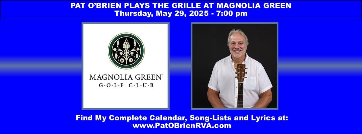 Pat O'Brien Plays The Grille at Magnolia Green