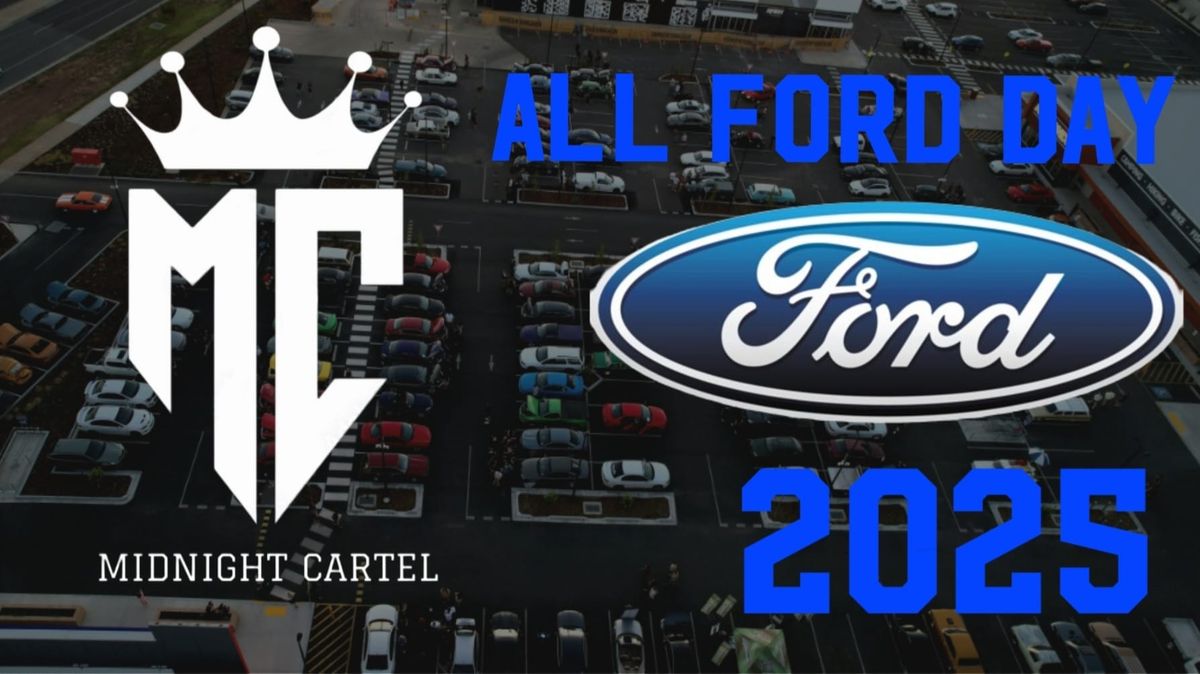 ALL FORD DAY 2K25 - MIDNIGHT CARTEL - CLUB DISPLAY