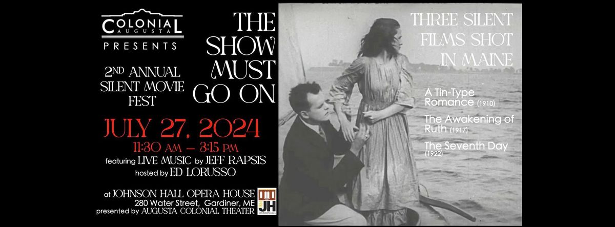 2024 Silent Movie Fest: The Show Must Go On!