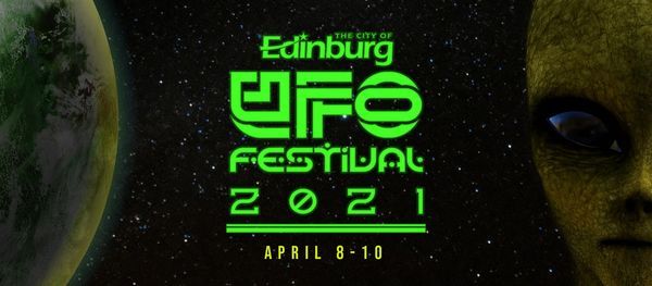 Edinburg UFO Festival 2021