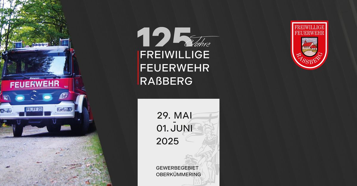 \ud83d\udc68 \ud83c\udf7a  Vatertag mit Musikantentreffen \ud83c\udfba  125 Jahre Feuerwehr Ra\u00dfberg 29.05.2025