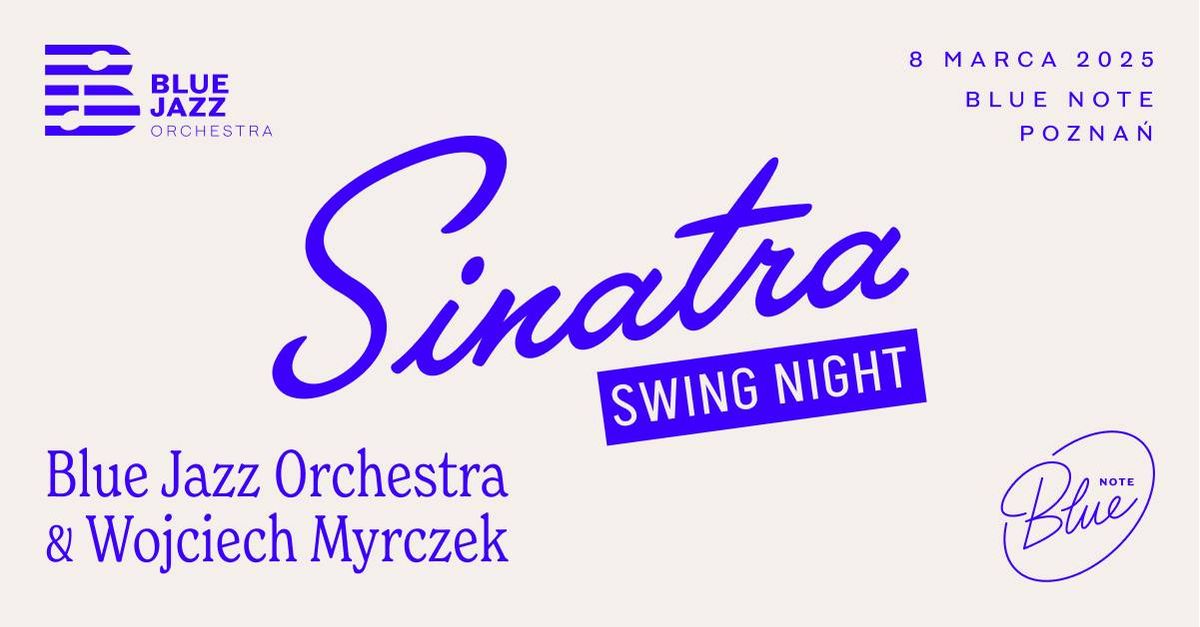 Blue Jazz Orchestra & Wojciech Myrczek | Sinatra Swing Night | Blue Note Pozna\u0144