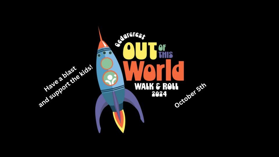 Out of this World Walk & Roll