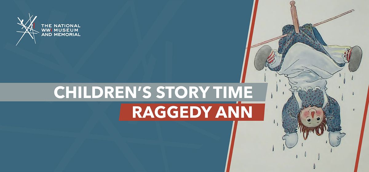 Children\u2019s Story Time: Raggedy Ann