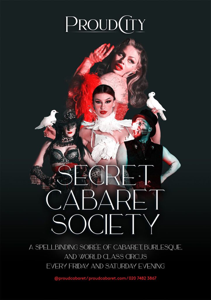 Secret Cabaret Society - Proud City - Every Saturday