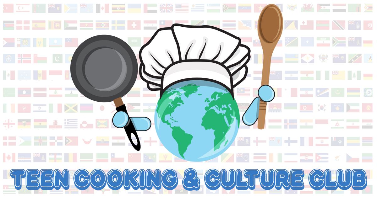 Teen Cooking & Culture Club