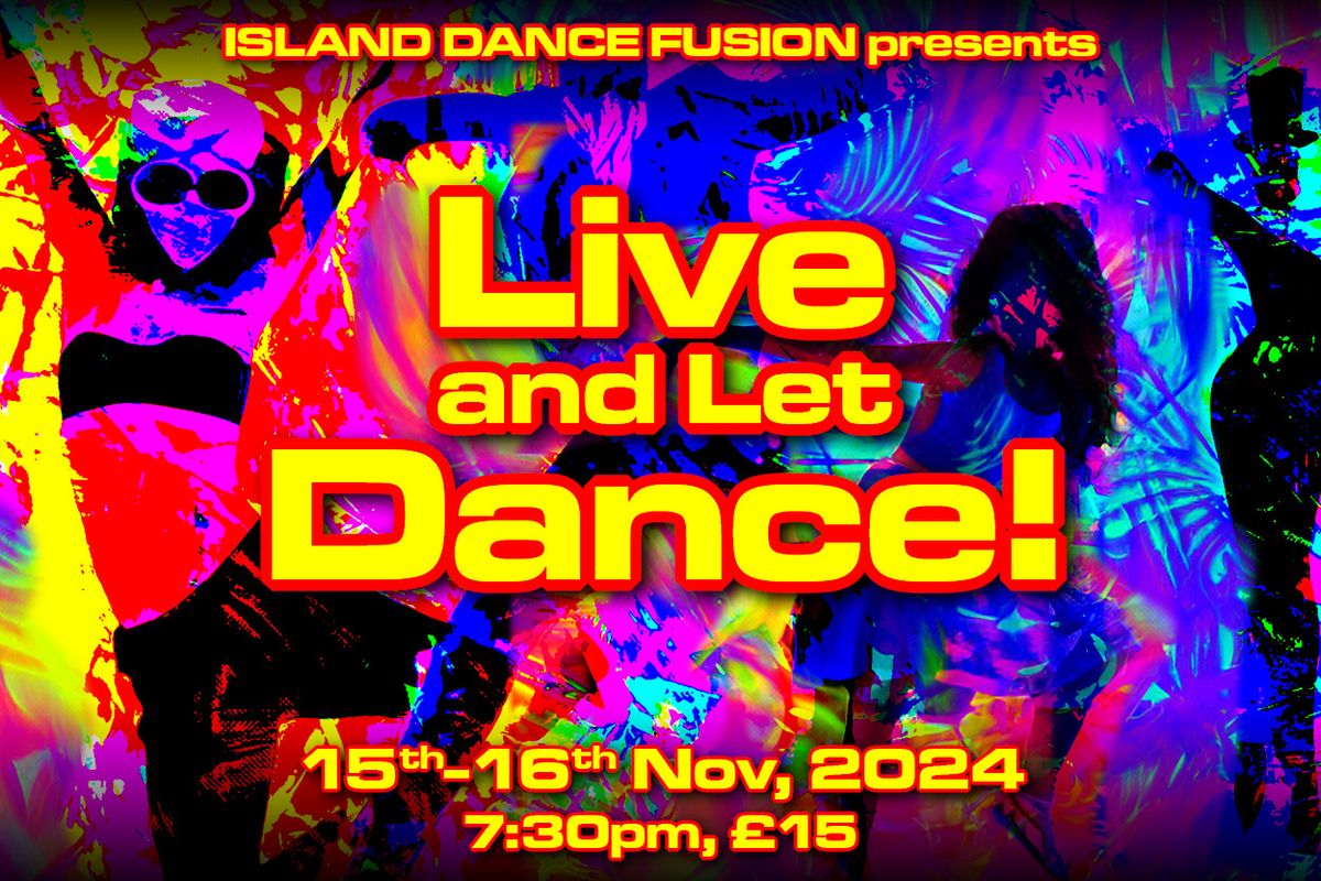 Hayling Island Dance Show: Live and Let Dance