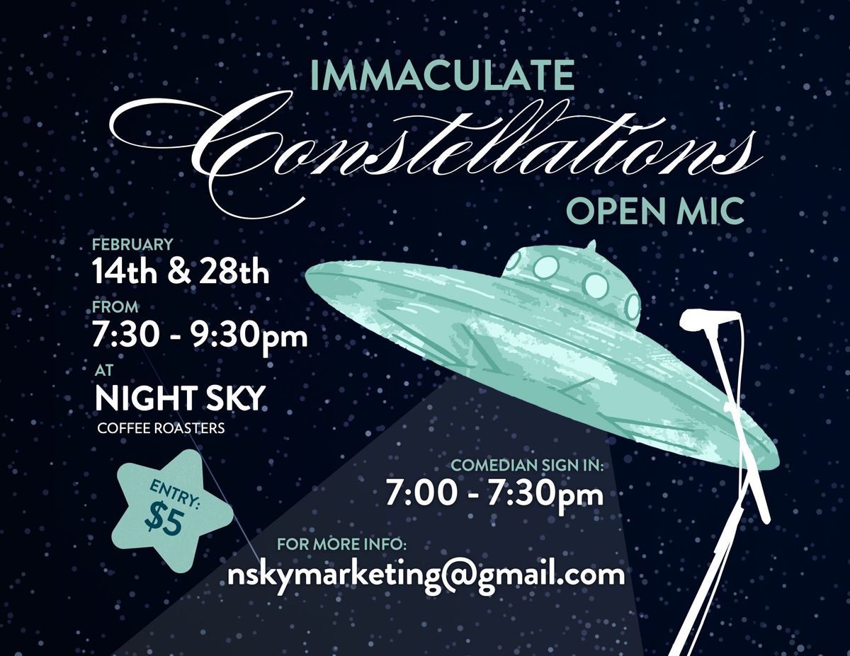 Immaculate Constellations: Open Mic