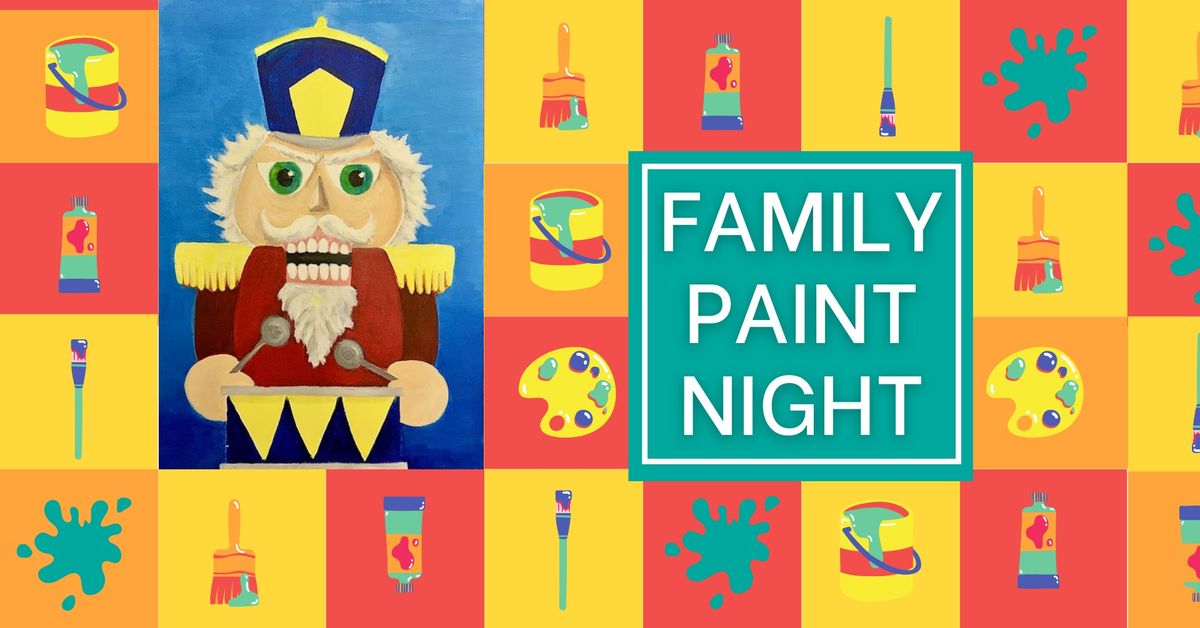 Family Paint Night: A Nutcracker Adventure