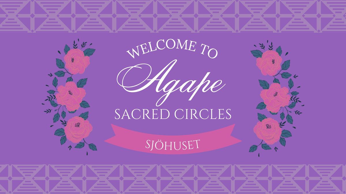 Agape Sacred Circles 