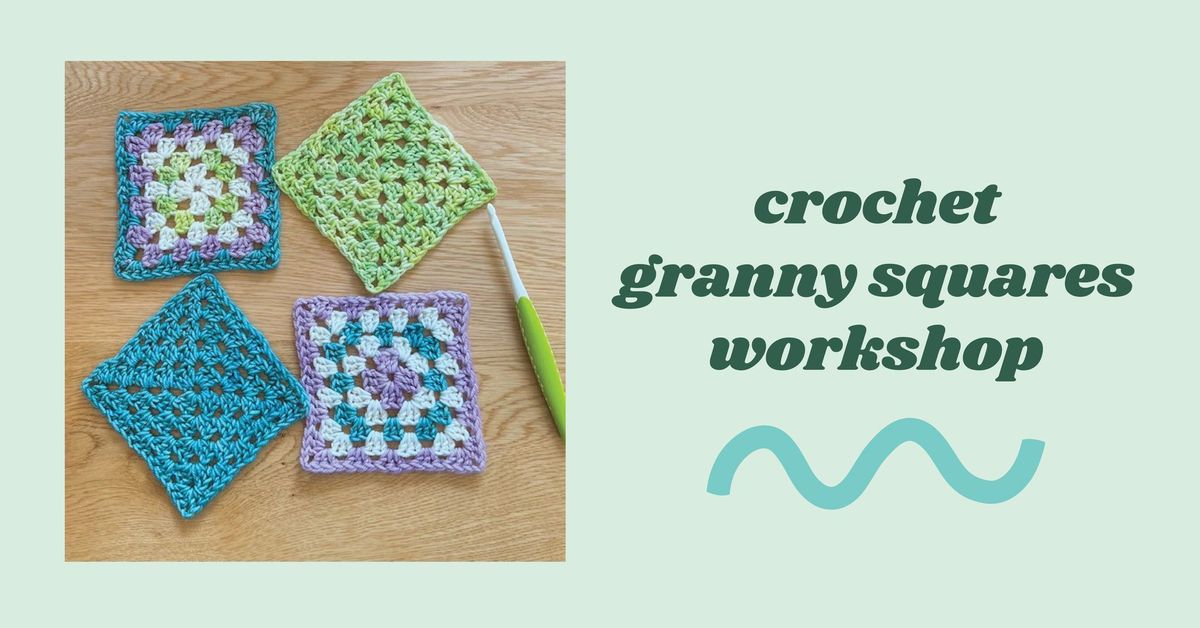 Crochet Granny Square Workshop