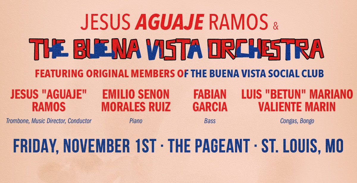 Jesus Aguaje Ramos and His Buena Vista Orchestra at The Pageant