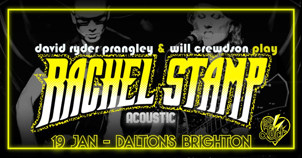 BAD LUCK LIVE PRESENTS - RACHEL STAMP ACOUSTIC @DALTONS BRIGHTON